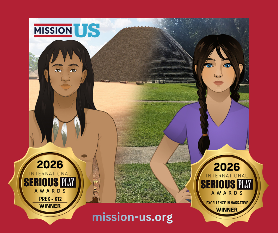 Illustration of an Apalachee boy from the 1500s in traditional grab next to a girl in contemporary clothing. The Mission US logo is on the top left and two award badges are on the bottom left and right. Both say "2026 International Serious Play Awards"; one says "PreK-K12 Winner" and the other says "Excellence in Narrative Winner." The website URL mission-us.org is on the bottom in the center. 
